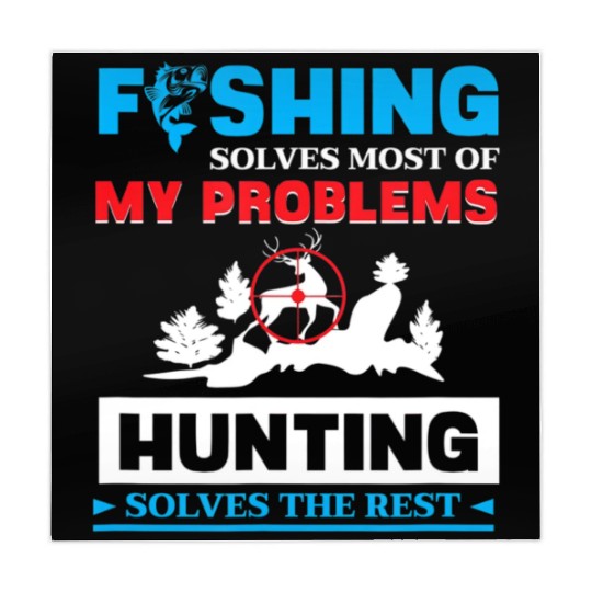 Fishing Solves My Problems Hunting Solves The Res Mahjong Mats