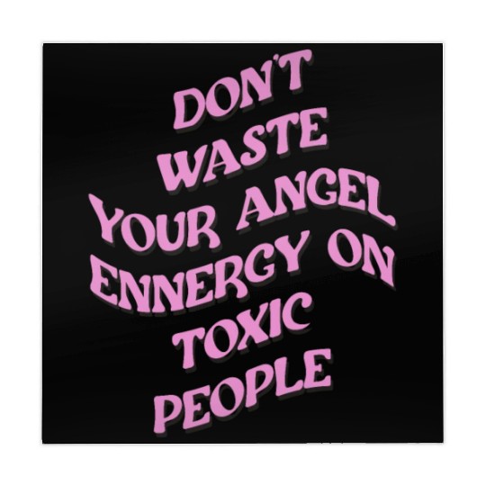 Don't Waste Your Angel Energy On Toxic People Mahjong Mats