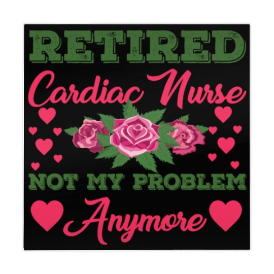 Retired Cardiac Nurse Not My Problem Anymore Mahjong Mats