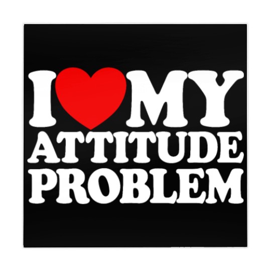 I Love My Attitude Problem Womens Attitude Problem Mahjong Mats
