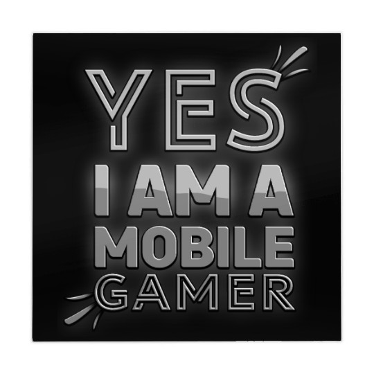 'Yes, I am a Mobile Gamer' - (B/W) Design Mahjong Mats
