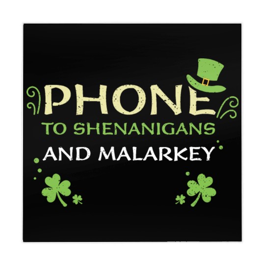 Phone To Shenanigans And Malarkey Mahjong Mats