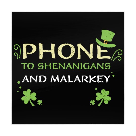 Phone To Shenanigans And Malarkey Mahjong Mats