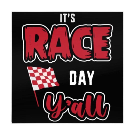 Its Race Day Yall Funny Dirt Track Racing Mahjong Mats