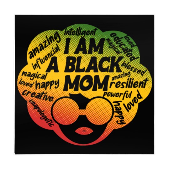 I Am A Black Mom Melanin Juneteenth Mother's Day Mahjong Mats
