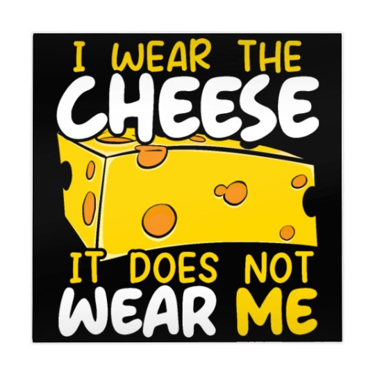 I Wear The Cheese It Does Not Wear Me Cheesy Food Mahjong Mats