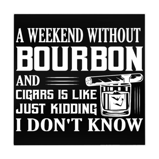 A Weekend Without Bourbon And Cigars Whiskey Drink Mahjong Mats