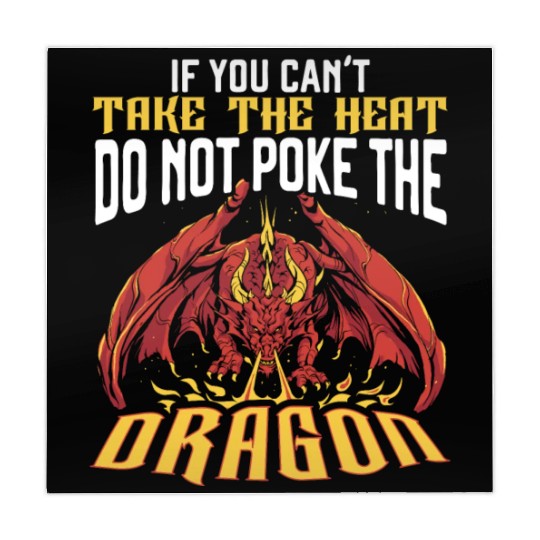 If You Can't Take The Heat Do Not Poke The Dragon Mahjong Mats