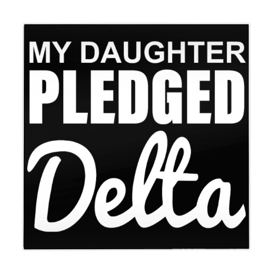 MY DAUGHTER PLEDGED Delta Mahjong Mats