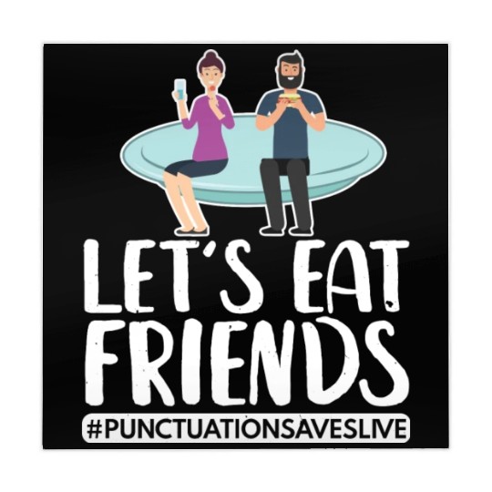 Lets Eat Friends Punctuation Saves Lives Cooking Mahjong Mats