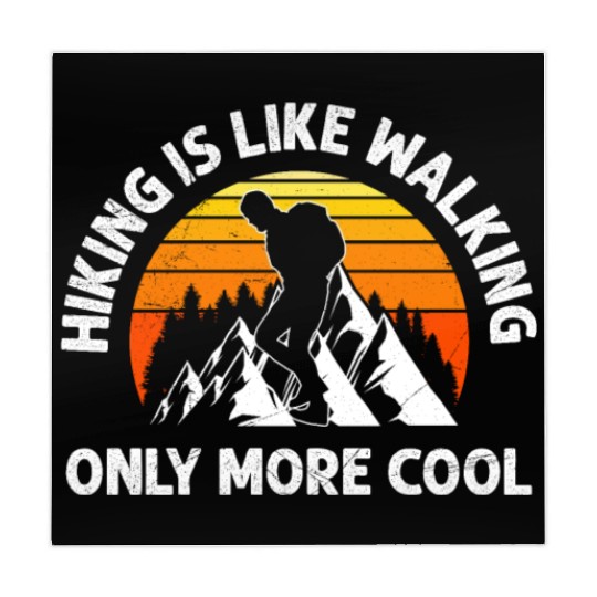 Hiker Hiking is like walking funny Mountain fan Mahjong Mats