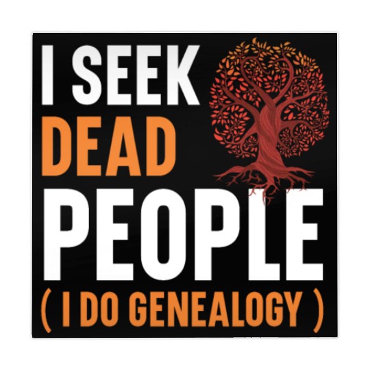 I Seek Dead People I Do Genealogy Genealogist Mahjong Mats
