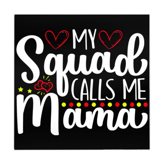 My Squad Calls Me Mama Wonderful Mothers Day Gift Mahjong Mats