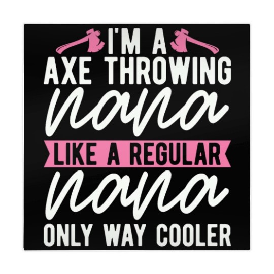 I'm An Axe Throwing Nana Bullseye Axe Throwing Mahjong Mats