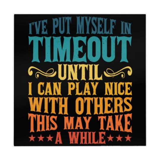 Timeout Until I Can Play Nice With Others 2 Mahjong Mats