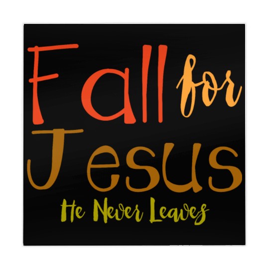 Fall For Jesus, He Never Leaves 4 Mahjong Mats