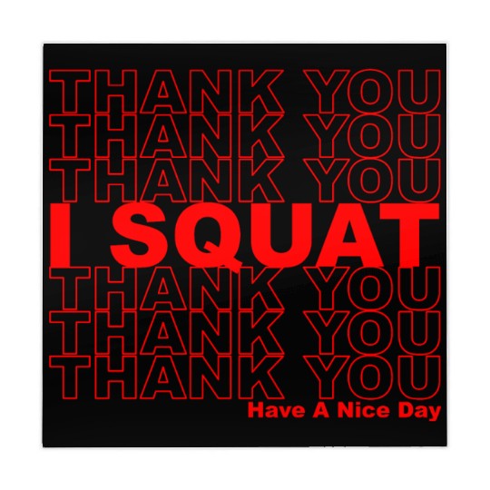 Thank You I Squat Have A Nice Day Mahjong Mats