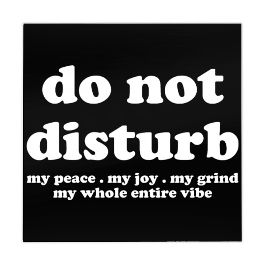 Do Not Disturb My Peace My Joy Mahjong Mats