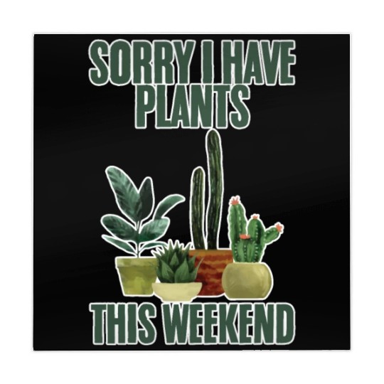 Sorry I Have Plants This Weekend 2 Mahjong Mats