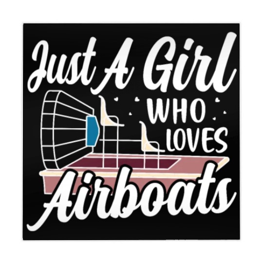 Just A Girl Who Loves Airboats Propeller Swamp Hyd Mahjong Mats