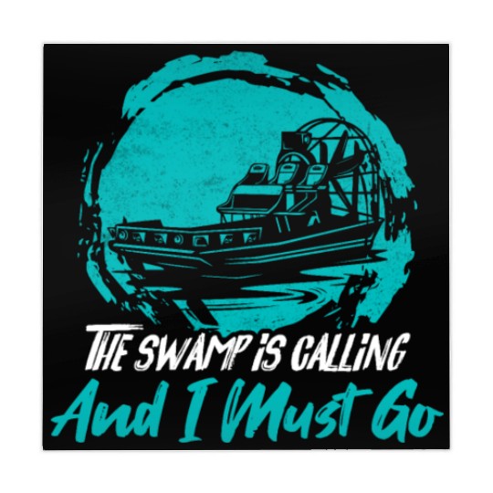 The Swamp Is Calling And I Must Go Airboating Airb Mahjong Mats