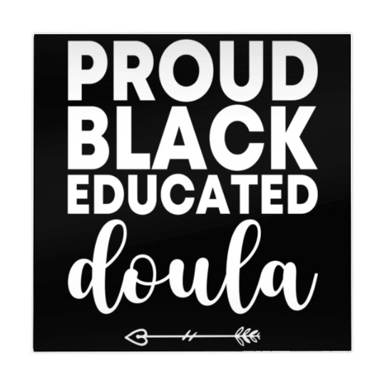 Proud Black Educated Doula Birth Doulas Newborn La Mahjong Mats