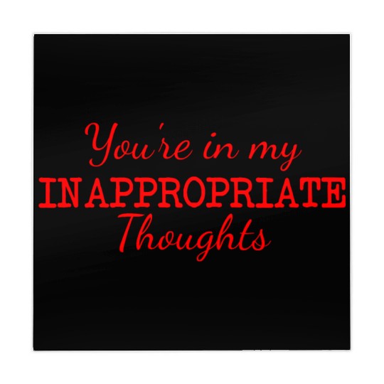 You're In My Inappropriate Thoughts Mahjong Mats