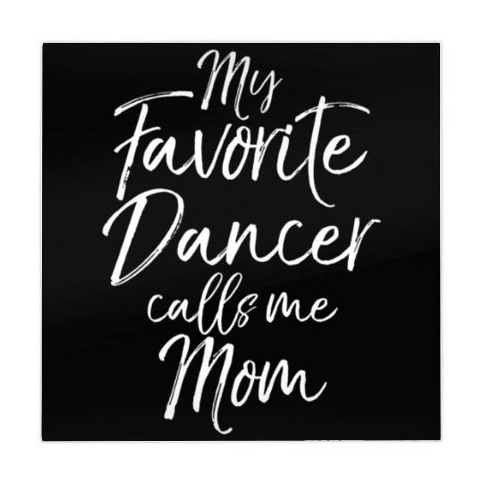 Dance Mother'S Day My Favorite Dancer Calls Me Mom Mahjong Mats