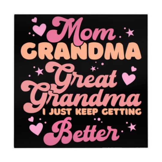 Mom Grandma Great Grandma I Just Keep Getting Bett Mahjong Mats