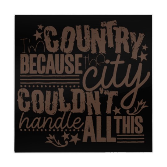 I'm Country Because The City Couldn't Handle All T Mahjong Mats