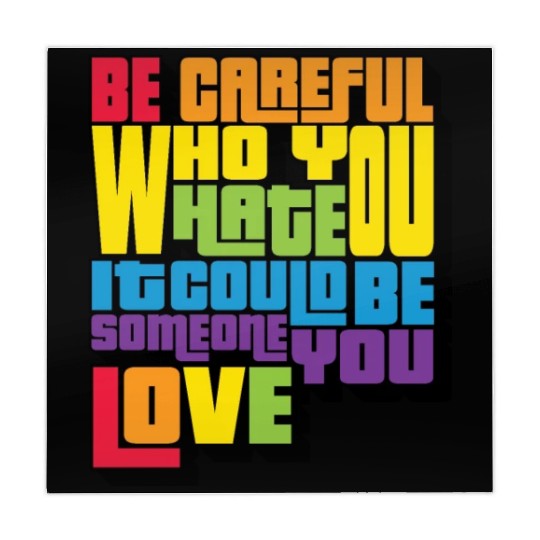 Be Careful Who You Hate Proud Gay Rainbow Pride Mahjong Mats