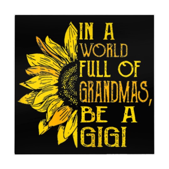 In A World Full Of Grandmas Be Gigi Sunflower Mahjong Mats