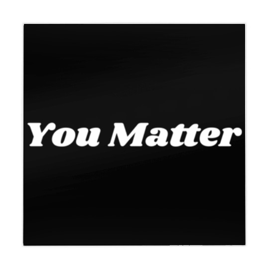 You Matter Statement Mental Health Awareness Mahjong Mats