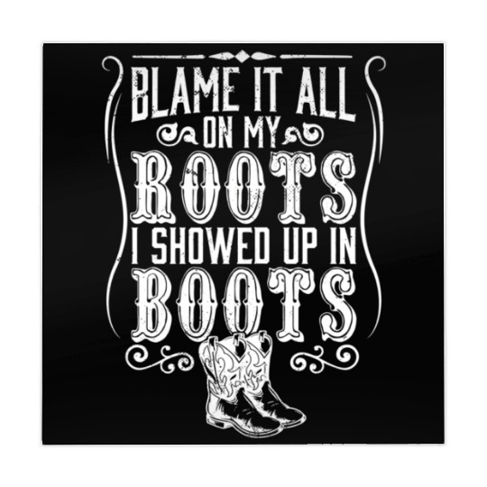 Country Blame It All On My Roots I Showed Up In Mahjong Mats