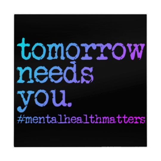Tomorrow Needs You #MentalHealthMatters Mahjong Mats