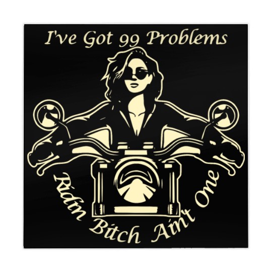 I Got 99 Problems Ridin Bitch Ain’t One © Mahjong Mats