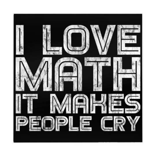 I Love Math, It Makes People Cry 3 Mahjong Mats