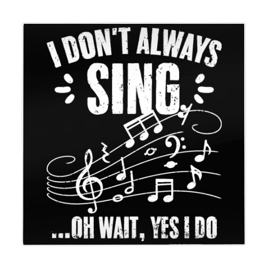 I Don't Always Sing Oh Wait Yes I Do Funny Singing Mahjong Mats