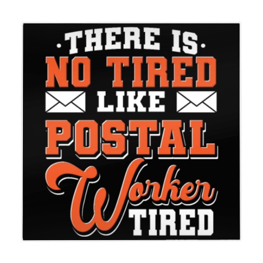 There Is No Tired Like Postal Worker Tired Mahjong Mats