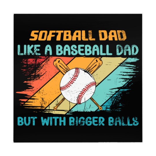 Softball Dad like a baseball Dad but with bigger Mahjong Mats