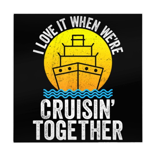 I Love It When We're Cruising Together Cruise Mahjong Mats