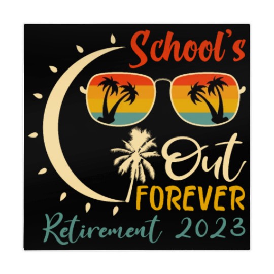 Schools is Out Forever Teacher Retirement 2023 Mahjong Mats