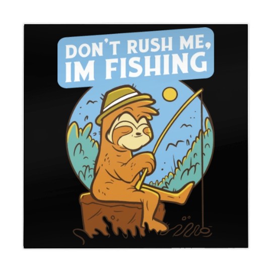 Don t Rush Me I Fish Fishing Nature Fishing Mahjong Mats