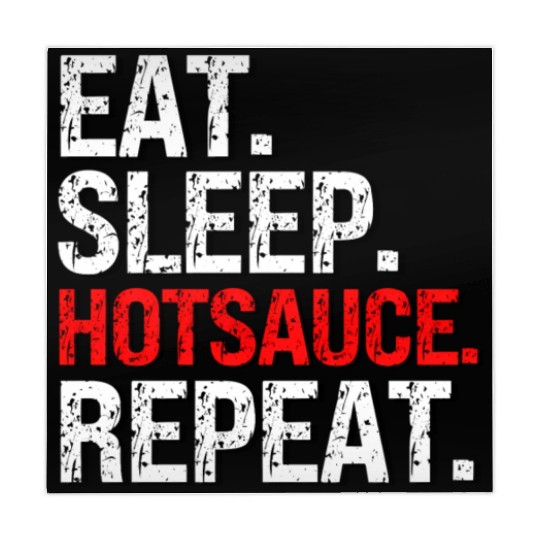 Eat Sleep Hotsauce Repeat For cy Hot Sauce Mahjong Mats