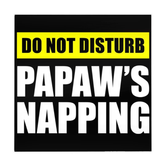 Do Not Disturb Papaw'S Napg Mahjong Mats