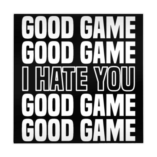 Good Game (I Hate You) Competitive Quote Mahjong Mats