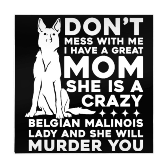 Crazy Belgian Malinois Lady I Have A Great Mom Mahjong Mats