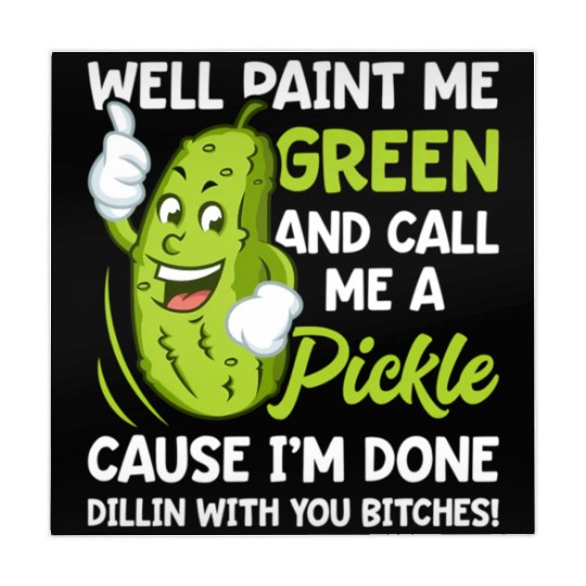 Paint Me Green And Call Me A Pickle Bitches Mahjong Mats
