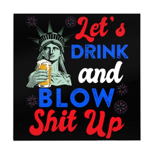 Let us Drink and Blow Shit up Independence Day Mahjong Mats