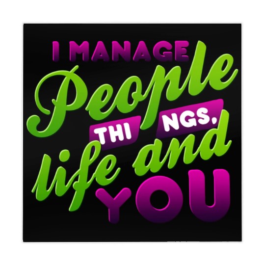 I Manage People Things Life and YOU nostalgia Mahjong Mats